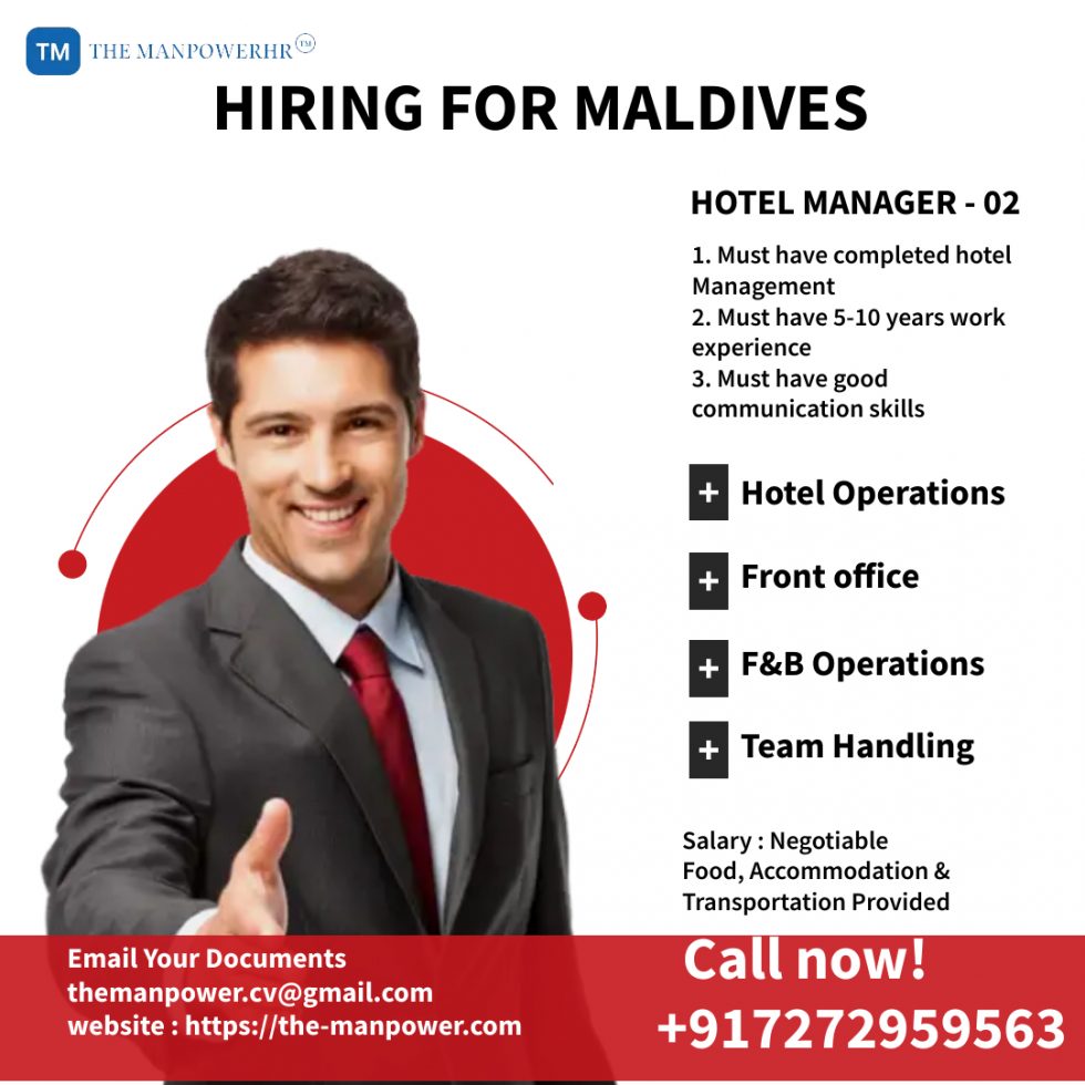 Hotel Manager for Maldives The Manpower